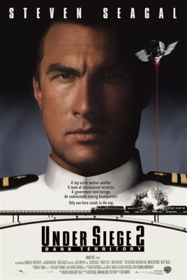 Under Siege 2: Dark Territory - A High-Octane Action Thriller That Takes Place on a Luxurious Cruise Ship!