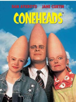 Coneheads! A Quirky Family Comedy Featuring Weird Aliens and Hilarious Misadventures?