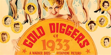 Gold Diggers of 1933!  A Musical Extravaganza Filled with Vaudeville Glamour and Societal Critique?