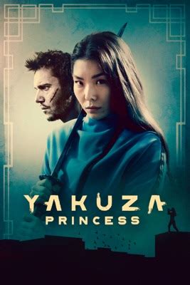 Yakuza Princess -  Katkeran koston ja mystisen sukutaustan yhdistelmä!